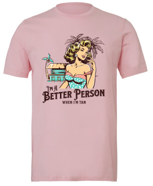 I'm A Better Person When I'm Tan