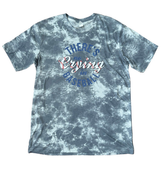 There's No Crying In Baseball Tie Dye